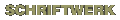 schriftwerk